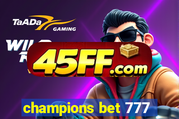 champions bet 777
